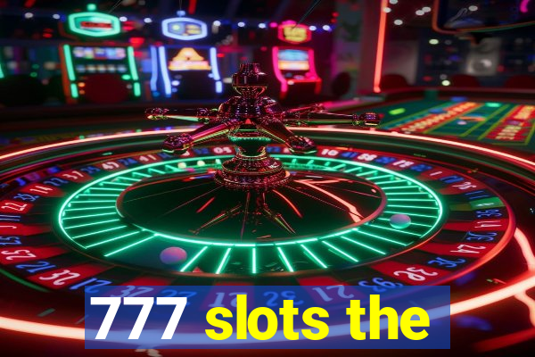 777 slots the